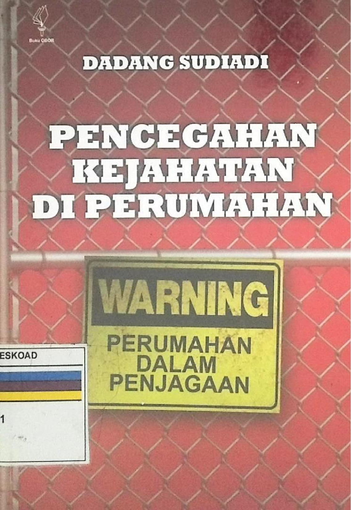 Pencegahan Kejahatan di Perumahan